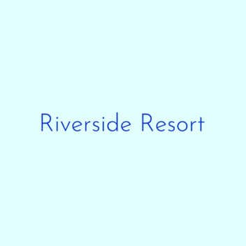 Riverside Resort+Dragon Mount