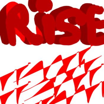 Rise [WIP]