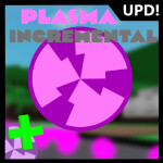 Plasma Incremental [NEW] [BETA]
