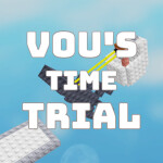 [🔴JOIN🔴] Vou's Time Trial