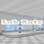 Lab Rats [Pre-Alpha]