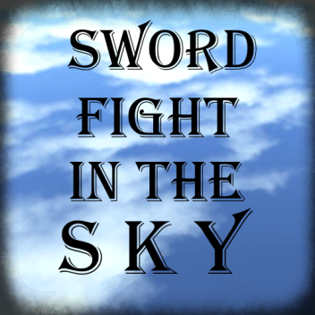Sword Fight in the Sky [beta]