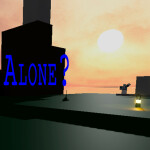 Alone? [voice chat] [VR chat]