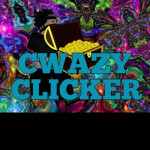 Cwazy Clicker!