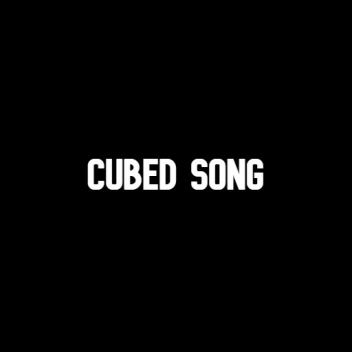 cubed song