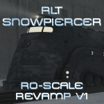 RLT - Snowpiecer Ro-Scale [Revamp V1]