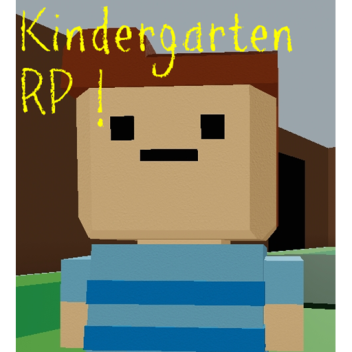Kindergarten 3D RP (WIP!)