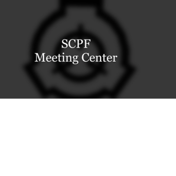 SCPF Meeting Center
