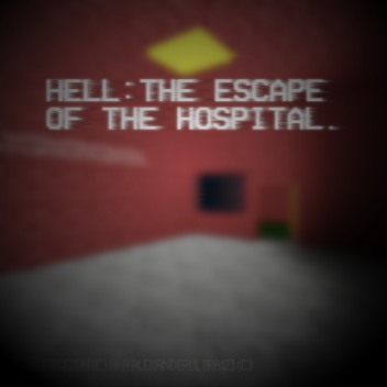 Hell:The Escape Hospital Need Help