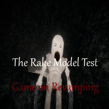 [Revamping] The rake model test