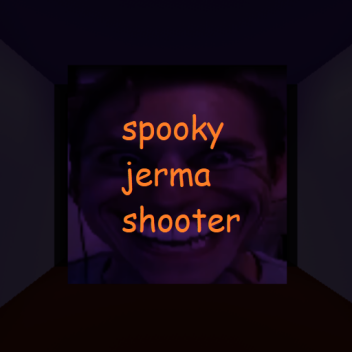 spooky jerma shooter