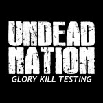 [Cancelled] Undead Nation - Glory Kill Testing
