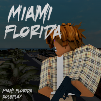 Miami - Florida RolePlay (Early Access)