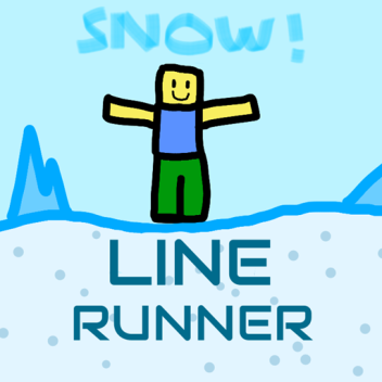 Line Runner [SNOW!](DONATE IF U CAN)
