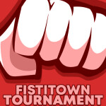 Fistitown Tournaments