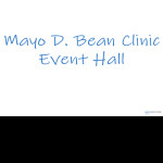 Mayo D. Bean Clinic Event Center