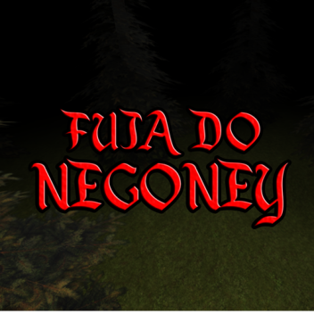 FUJA DO NEGONEY (PRE-ALPHA)