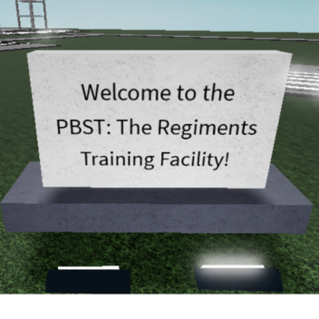 PBST: The Regiments Training Facility