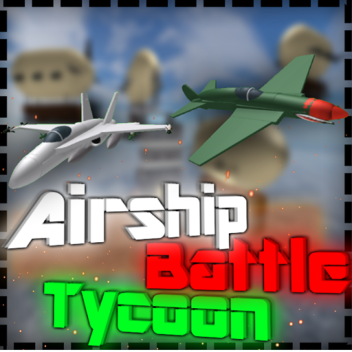 Airship Battle Tycoon