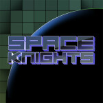 Space Knights! [Beta Gameplay]