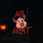 [REMAKE] Mr. Meat