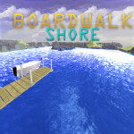   Boardwalk Shore  [ALPHA]