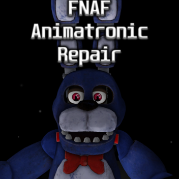 FNaF Animatronic Repair [BETA]