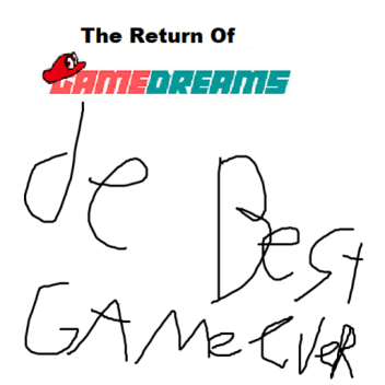 The Return Of GameDreams