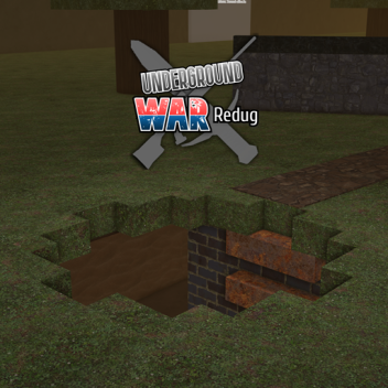 The Underground War: Re-dug 2, real.