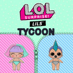 [VC] [3 Players] LOL Surprise LILS Tycoon