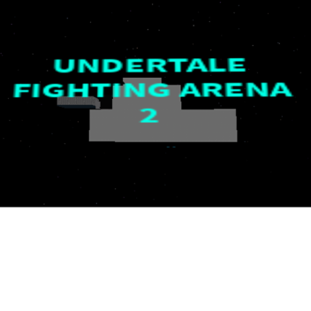 Undertale Fighting Arena 2