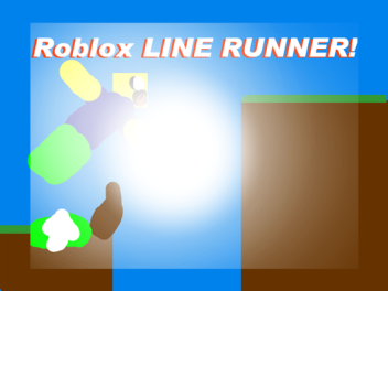 Roblox LINE RUNNER!