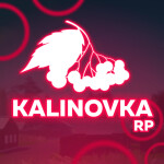 🍒[OPEN] Kalinovka RP