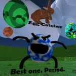 Egg Catcher -2012- (READ DESC!) 