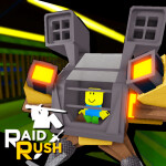 Raid Rush!