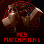 MCS | Match Pitch 1