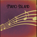 [NEW SECRET PIANO] Piano island