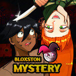 Bloxston Mystery 🔎 [NEW ROLE!]