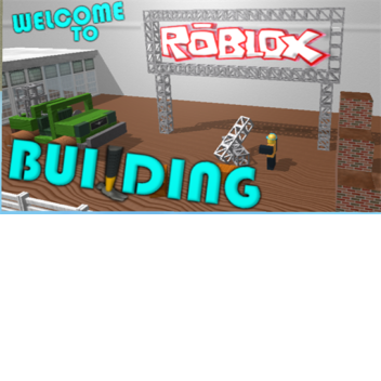Welcome to ROBLOX Building 