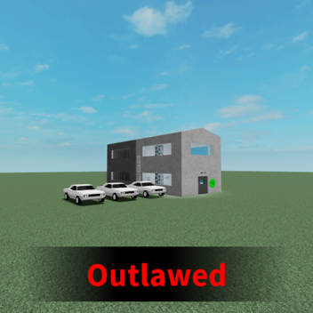 Outlawed [Legacy]