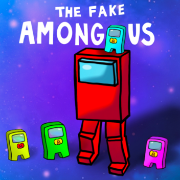 (Among Us) The Fake!