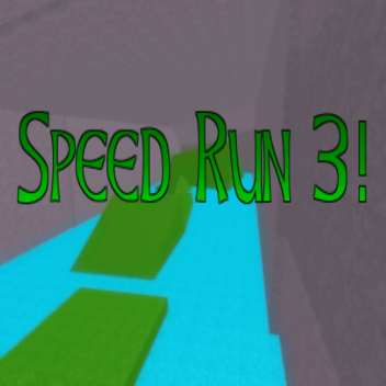 Speed Run 3
