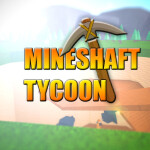 Mineshaft Tycoon