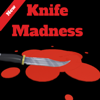 Knife Madness