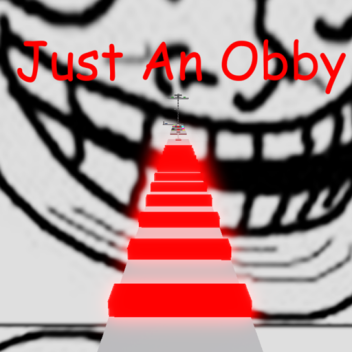 Just an Obby