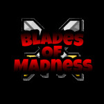 Blades Of Madness