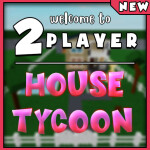 🏠 [Outdated] 2 Player House Tycoon 🏠
