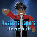 Awesome Gamers Hangout!