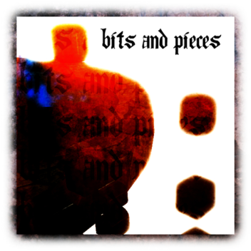 bits and pieces
