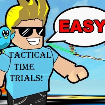 Tactical Time Trials! [HATS  + LEADERBOARD]